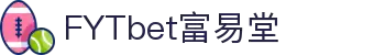 FYTbet富易堂·(中国区)官方网站